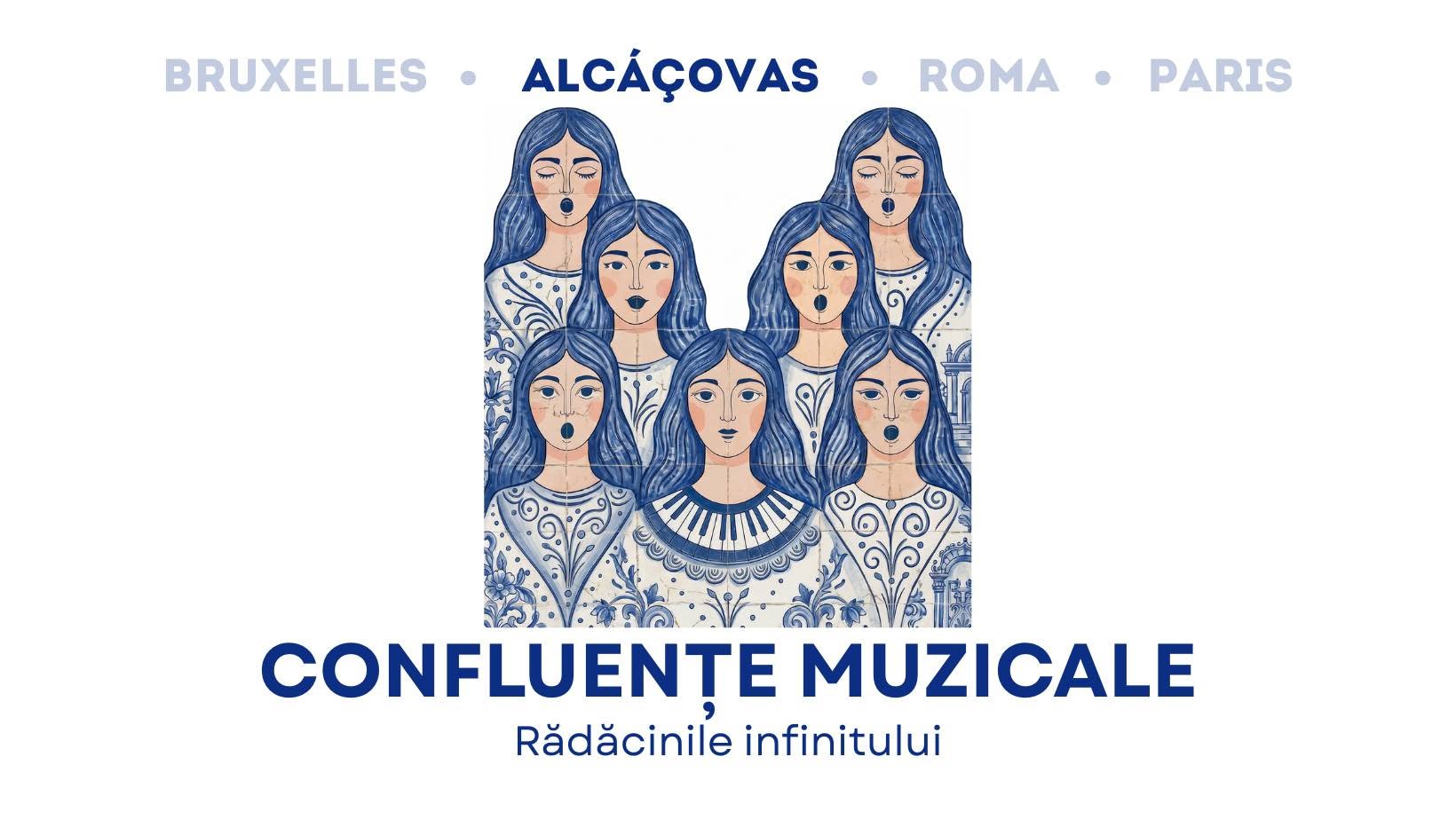 Confluențe muzicale – Rădăcinile Infinitului – Alcáçovas